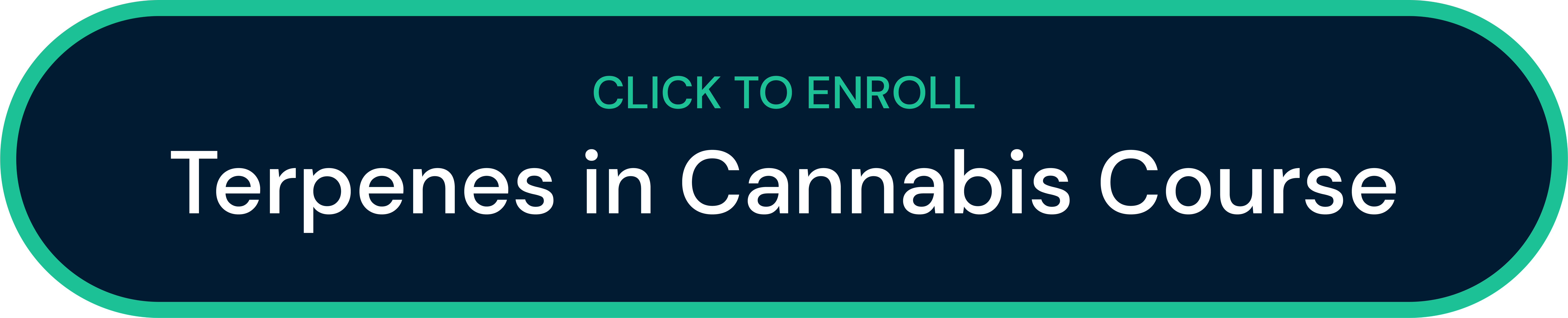 Enroll for free in the Terpenes in Cannabis Course.